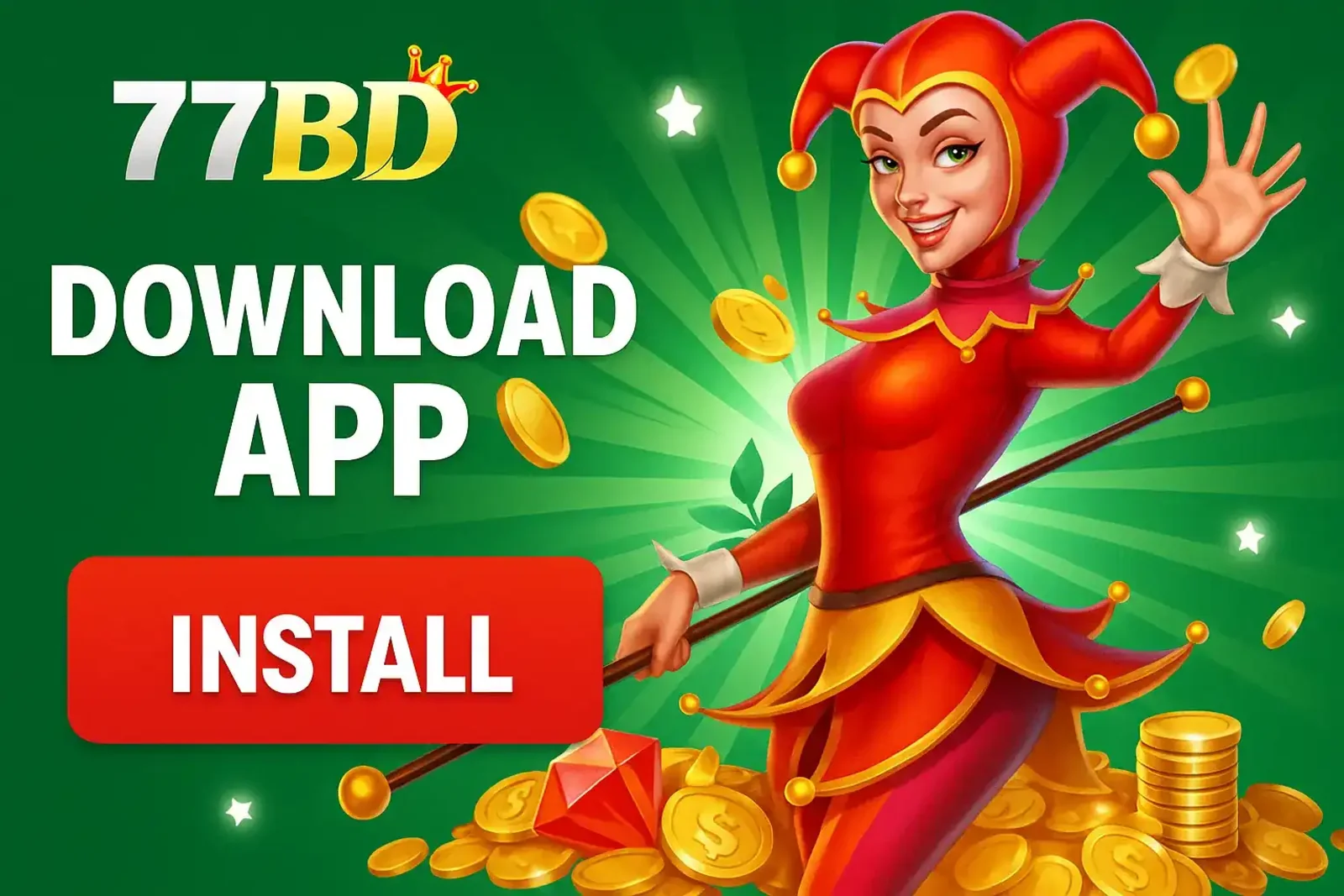 An advertisement for the 77BD mobile app, showcasing a cheerful female jester character surrounded by gold coins with a clear call to Download App.